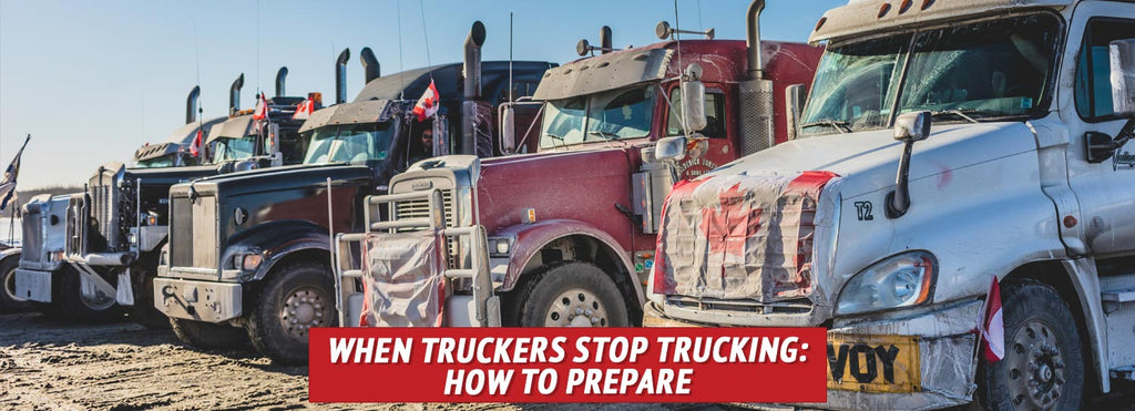 When Truckers Stop Trucking: How to Prepare