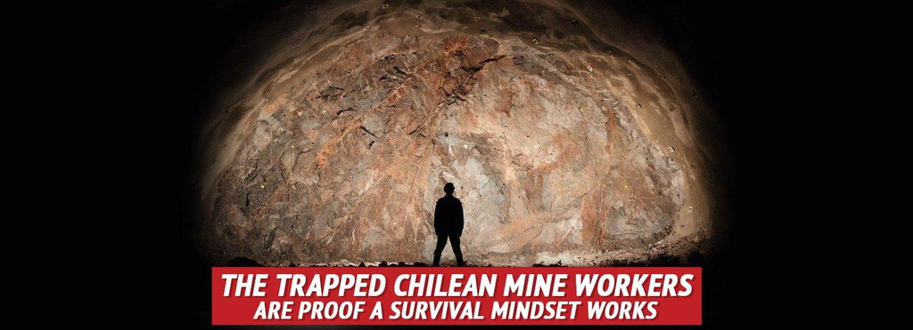The Trapped Chilean Mine Workers are Proof a Survival Mindset Works
