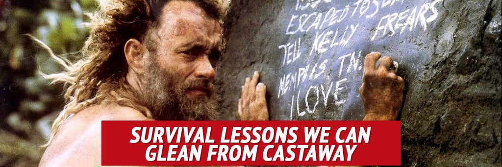 Survival Lessons We Can Glean From Castaway