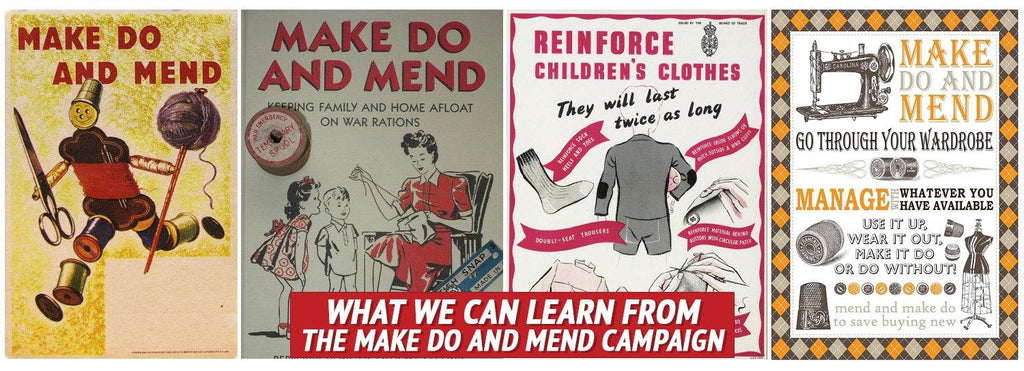 What We Can Learn from the Make Do and Mend Campaign